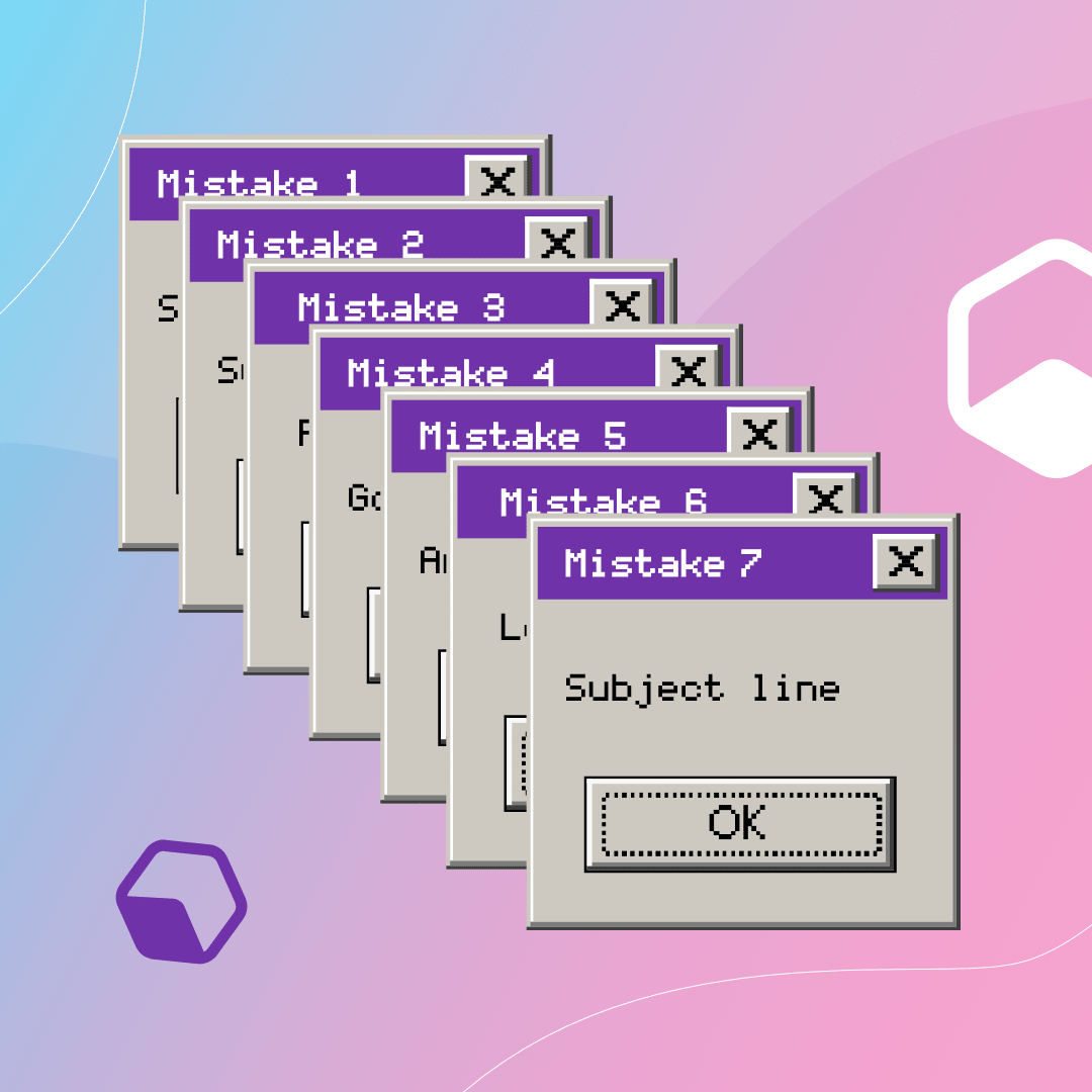 7 Email Marketing Mistakes to Avoid