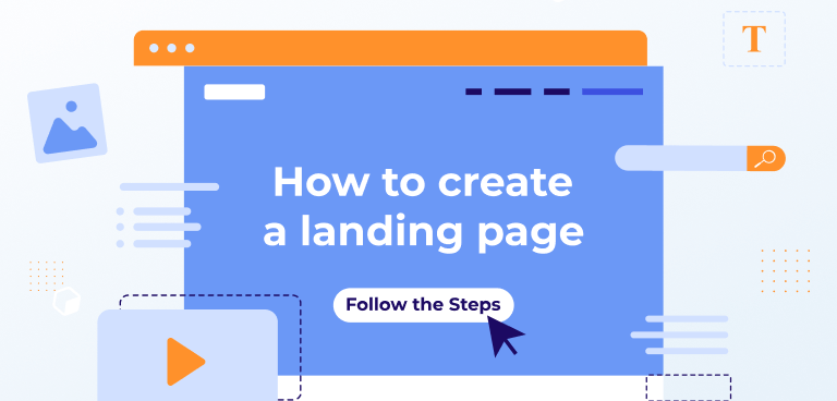 How to Create a Landing Page in 10 Easy Steps